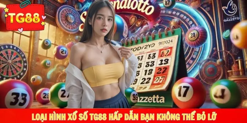 Một vài loại hình xổ số TG88 đặc biệt hấp dẫn